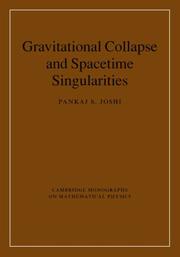 Cover of: Gravitational Collapse and Spacetime Singularities (Cambridge Monographs on Mathematical Physics) by Pankaj S. Joshi