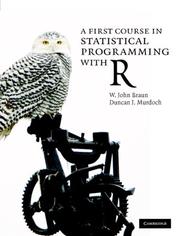 Cover of: A First Course in Statistical Programming with R