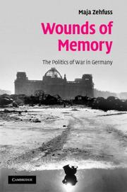 Cover of: Wounds of Memory: The Politics of War in Germany