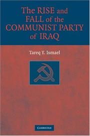 Cover of: The Rise and Fall of the Communist Party of Iraq by Tareq Y. Ismael