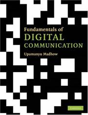 Fundamentals of digital communication by Upamanyu Madhow