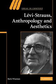 Cover of: Levi-Strauss, Anthropology, and Aesthetics (Ideas in Context)