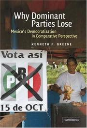 Cover of: Why Dominant Parties Lose: Mexico's Democratization in Comparative Perspective