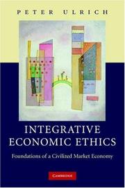 Cover of: Integrative Economic Ethics: Foundations of a Civilized Market Economy