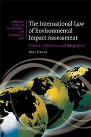 Cover of: The International Law of Environmental Impact Assessment: Process, Substance and Integration (Cambridge Studies in International and Comparative Law)