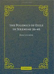 The Polemics of Exile in Jeremiah 26-45 by Mark Leuchter