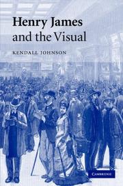 Cover of: Henry James and the Visual by Kendall Johnson