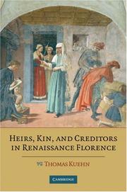 Cover of: Heirs, Kin, and Creditors in Renaissance Florence