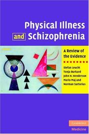 Cover of: Physical Illness and Schizophrenia: A Review of the Evidence