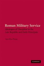 Cover of: Roman Military Service: Ideologies of Discipline in the Late Republic and Early Principate