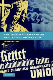 Cover of: Christian Democracy and the Origins of European Union (New Studies in European History)