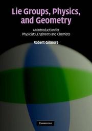 Cover of: Lie Groups, Physics, and Geometry | Robert Gilmore