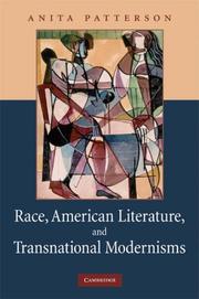 Cover of: Race, American Literature and Transnational Modernisms (Cambridge Studies in American Literature and Culture) by Anita Patterson