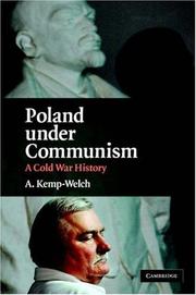Poland under Communism by Anthony Kemp-Welch