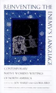 Cover of: Reinventing the Enemy's Language: Contemporary Native Women's Writing of North America