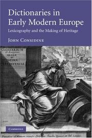 Cover of: Dictionaries in Early Modern Europe: Lexicography and the Making of Heritage