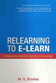 Cover of: Relearning to E-learn by Dr. Marcus Bowles