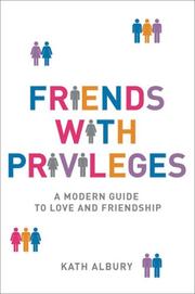 Cover of: Friends with Privileges: A Modern Guide to Love and Friendship