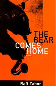 The bear comes home by Rafi Zabor