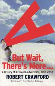 Cover of: But Wait, There's More!: A History of Australian Advertising, 1900-2000