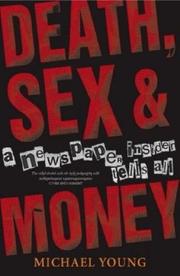 Death, Sex and Money by Michael Young