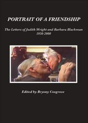 Cover of: Portrait of a Friendship: The Letters of Judith Wright and Barbara Blackman 1950-2000