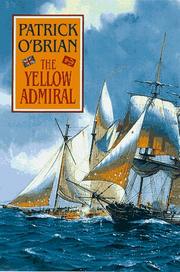 Cover of: The yellow admiral by Patrick O'Brian