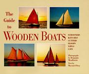 Cover of: The guide to wooden boats: schooners, ketches, cutters, sloops, yawls, cats