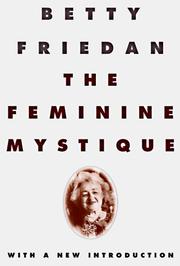 Cover of: The feminine mystique by Betty Friedan, Betty Friedan