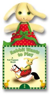 Cover of: Rabbit Wants to Play by Betty Schwartz