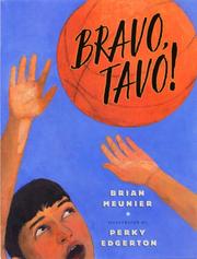 Cover of: Bravo, Tavo! by Brian Meunier, Perky Edgerton