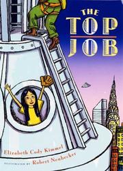Cover of: The Top Job by Elizabeth Cody Kimmel, Robert Neubecker