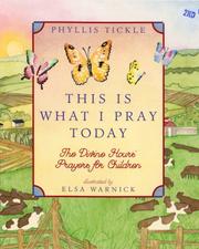 Cover of: This Is What I Pray Today: Divine Hours Prayers For Children: Divine Hours Prayers for Children