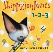 Cover of: Skippyjon Jones 1-2-3 | Judy Schachner