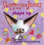 Cover of: Skippyjon Jones: Shape Up by Judith Byron Schachner