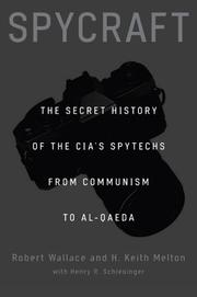 Cover of: Spycraft: The Secret History of the CIA's Spytechs, from Communism to al-Qaeda