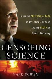 Censoring Science by Mark Bowen