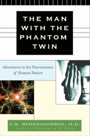 Cover of: The Man with the Phantom Twin: Adventures in the Neuroscience of the Human Brain