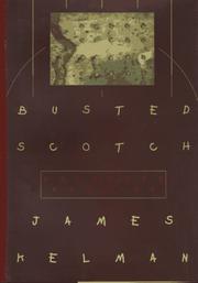 Cover of: Busted Scotch by James Kelman