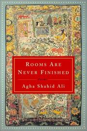 Cover of: Rooms Are Never Finished | Agha, Shahid Ali