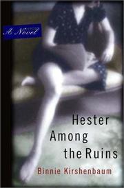 Cover of: Hester among the ruins by Binnie Kirshenbaum