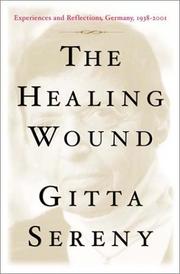 Cover of: The Healing Wound: Experiences and Reflections, Germany, 1938-2001