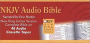 Cover of: NKJV Complete Audio Bible