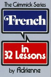 Cover of: French in 32 lessons by Adrienne.