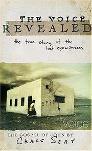 Cover of: The Voice Revealed: The True Story of the Last Eyewitness