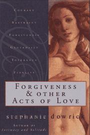 Cover of: Forgiveness and other acts of love