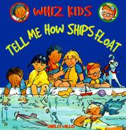 Cover of: Tell Me How Ships Float (Whiz Kids) by Shirley Willis
