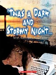 Cover of: 'Twas a Dark and Stormy Night...: Why Writers Write (Shockwave: Social Studies) by Jennifer Murray, Jennifer Murray