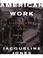 Cover of: American work