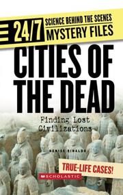 Cover of: Cities of the Dead: Finding Lost Civilizations (24/7: Science Behind the Scenes)